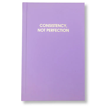 Chez Gagné Consistency, Not Perfection Journal