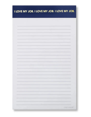 Chez Gagné I Love My Job Notepad